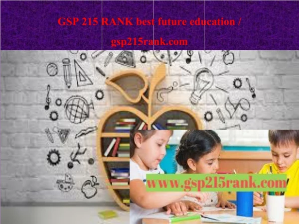 GSP 215 RANK best future education / gsp215rank.com