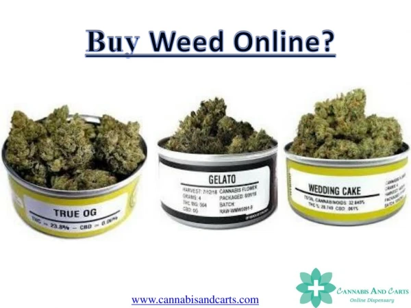 Buy Top Quality Weed Online – Cannabis and Carts