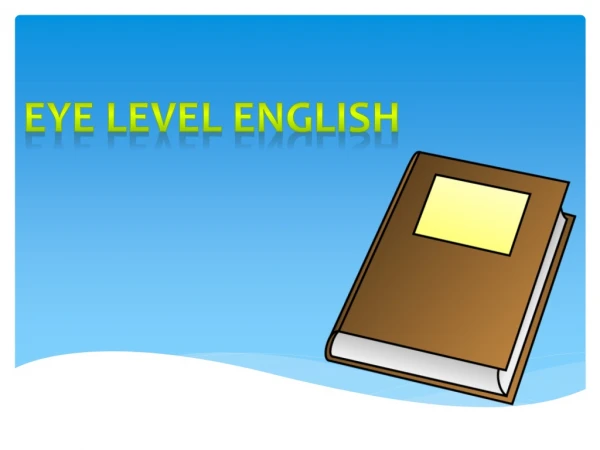 Eye Level English: How Does it Helps Student learn and boost Confidence?
