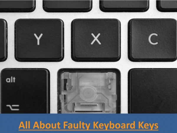 All About Faulty Keyboard Keys