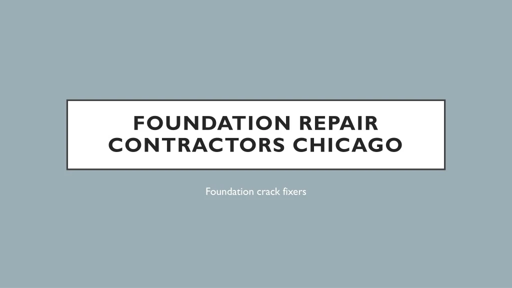 foundation repair contractors chicago