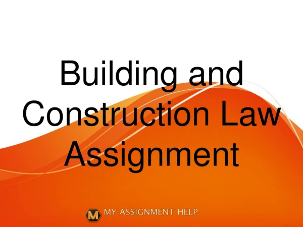 Building and Construction Law Assignment