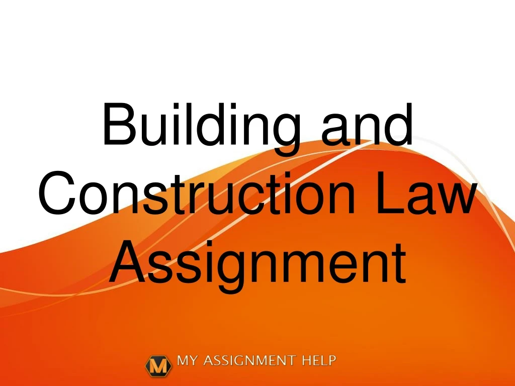 building and construction law assignment