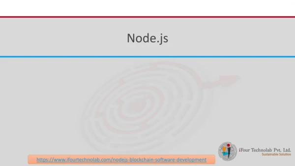 Basic Introduction & An Overview of Node.js