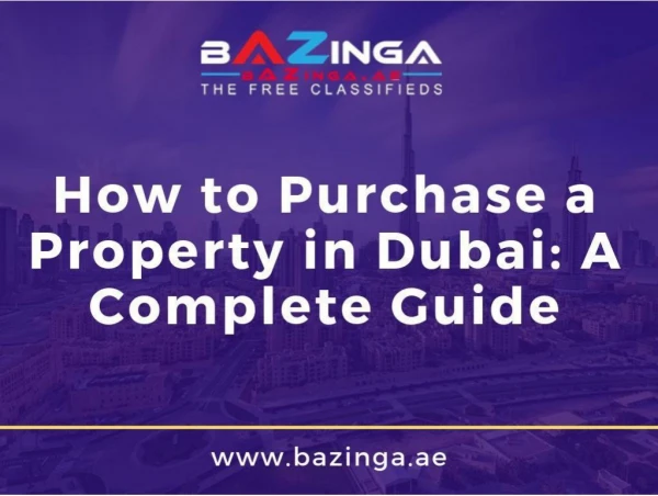 How to Purchase a Property in Dubai: A Complete Guide | Property For Sale