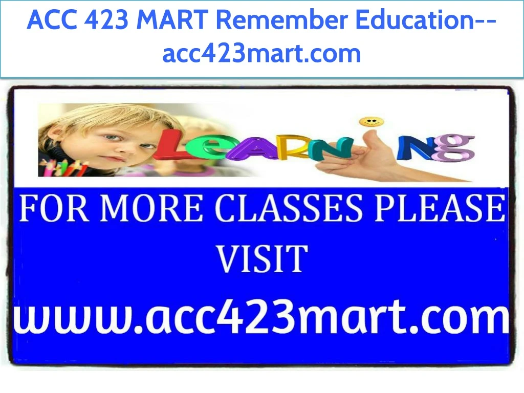 acc 423 mart remember education acc423mart com