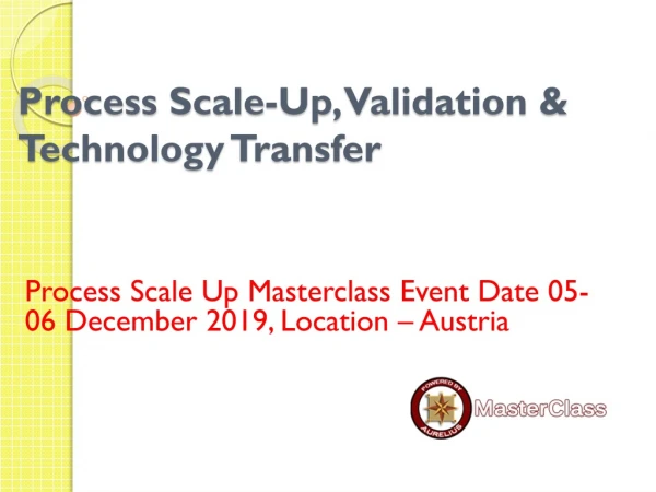 process scale up validation technology transfer