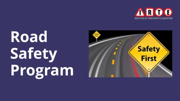 Importance Of Road Safety Education | Road Accident Management | IRTE