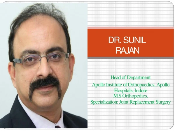 Knee specialist in Indore | Orthopaedic surgeon in Indore | Dr. Sunil Rajan
