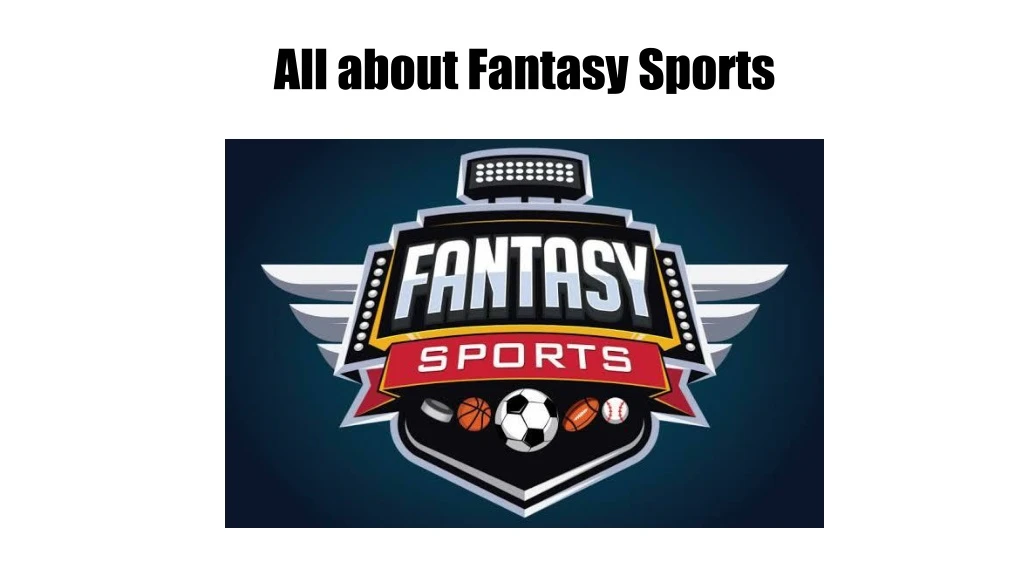 all about fantasy sports