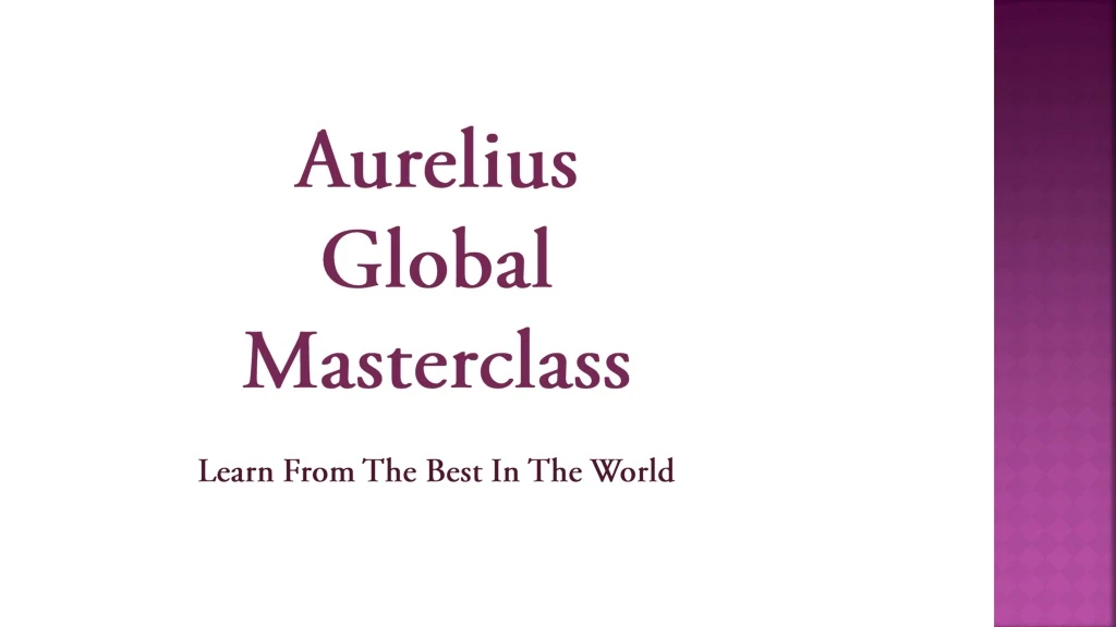 aurelius global masterclass