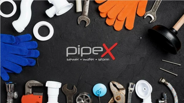 PipeX - Servicing commercial as well as residential properties