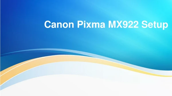Canon MX922 Setup & Driver Installation