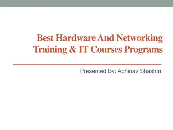 Best Hardware and Networking Training & IT Courses Programs