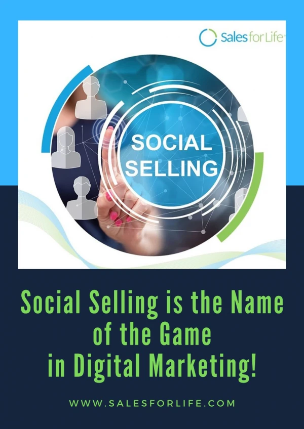 Social Selling is the Name of the Game in Digital Marketing!