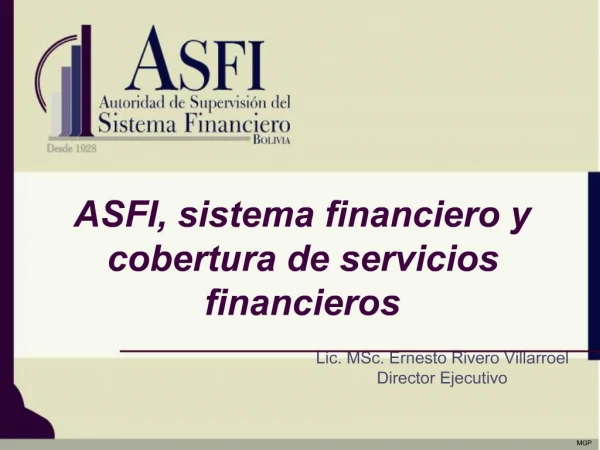 ASFI, sistema financiero y cobertura de servicios financieros