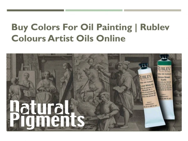 Buy Colors for Oil Painting | Rublev Colours Artist Oils Online