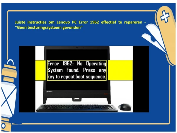 Juiste instructies om Lenovo PC Error 1962 effectief te repareren - "Geen besturingssysteem gevonden"