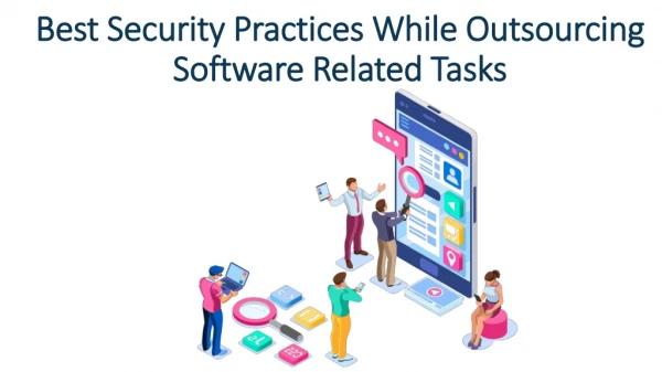 Best Security Practices While Outsourcing Software Related Tasks