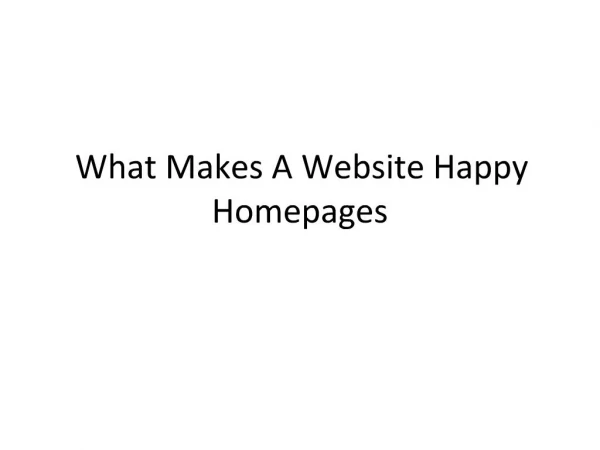 What Makes A Website Happy Homepages
