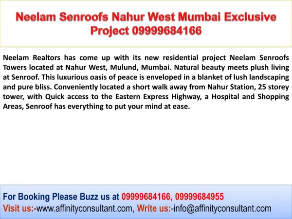 Neelam Senroofs Nahur West 09999684955 Mumbai