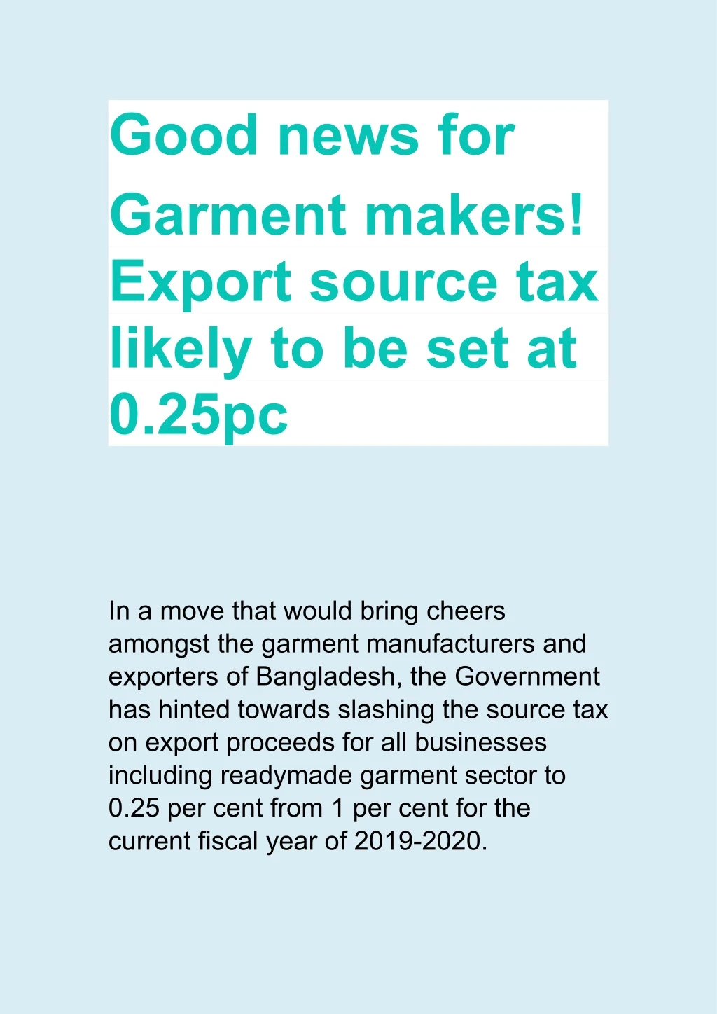 good news for garment makers export source