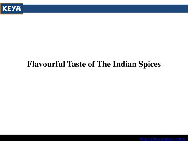 Flavourful Taste of The Indian Spices