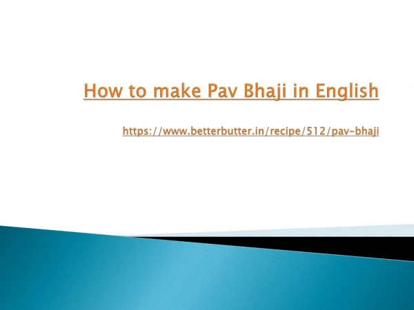 How to make Pav Bhaji in English