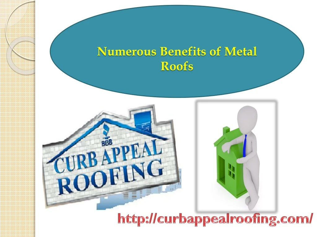 numerous benefits of metal roofs