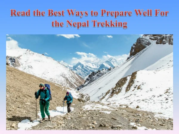 Read the Best Ways to Prepare Well For the Nepal Trekking