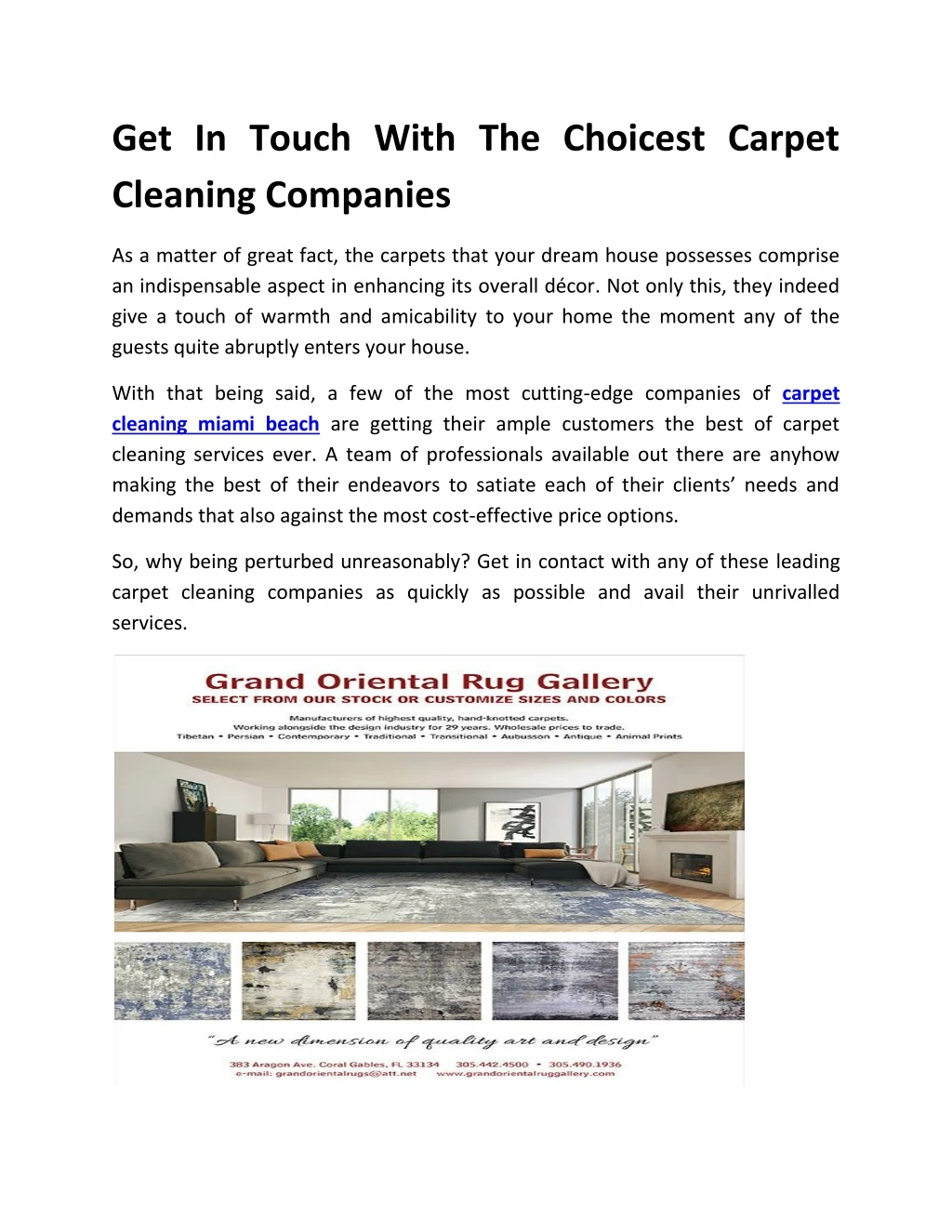 get in touch with the choicest carpet cleaning