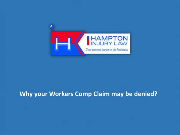 Why your Workers Comp Claim may be denied?