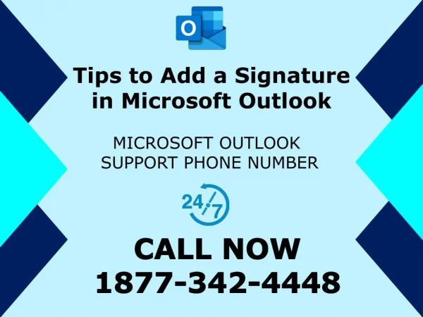 Tips to Add a Signature in Microsoft Outlook | Microsoft Outlook Support Phone Number 1877-342-4448
