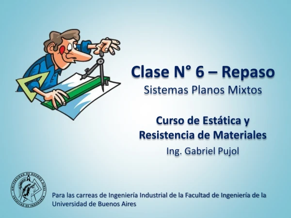 clase n 6 repaso sistemas planos mixtos