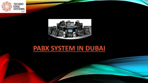 VoIP phone suppliers in Dubai | PABX System in Dubai