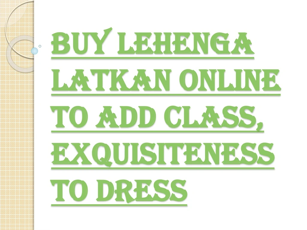 buy lehenga latkan online to add class exquisiteness to dress