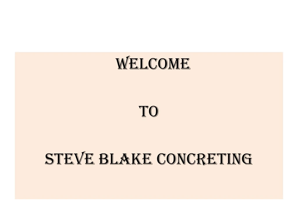 welcome to steve blake concreting