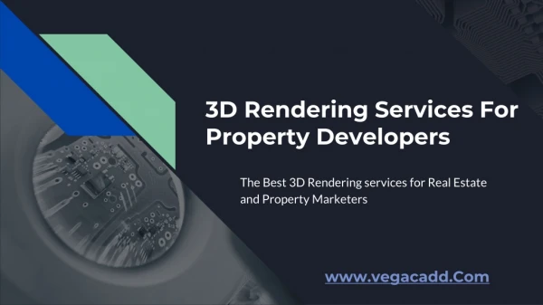 3D Rendering Services for Property Developers | Vegacadd