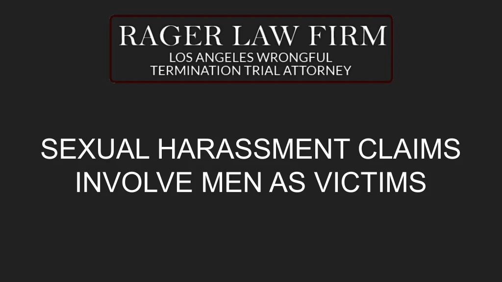 sexual harassment claims involve men as victims