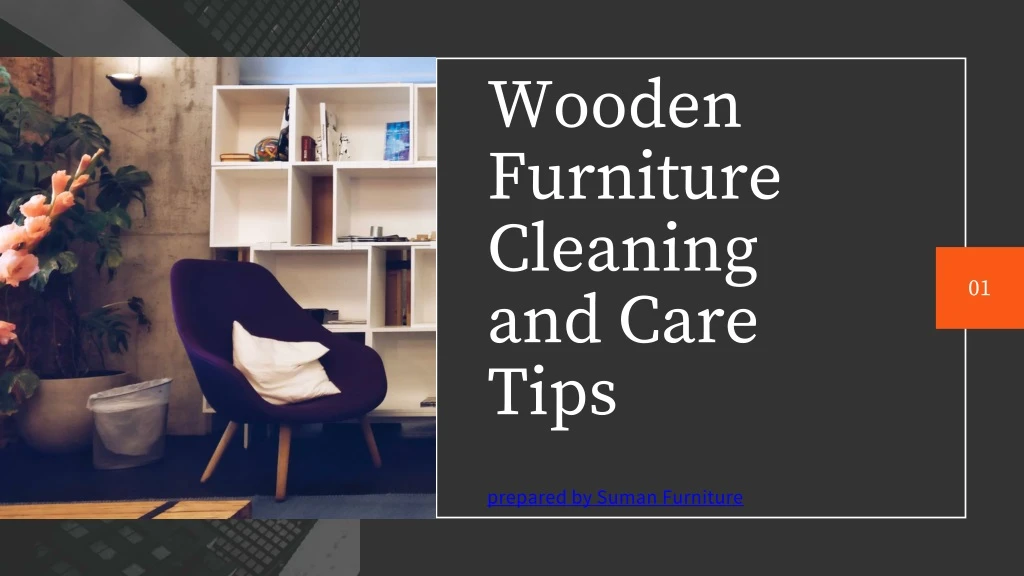 wooden furniture cleaning and care tips