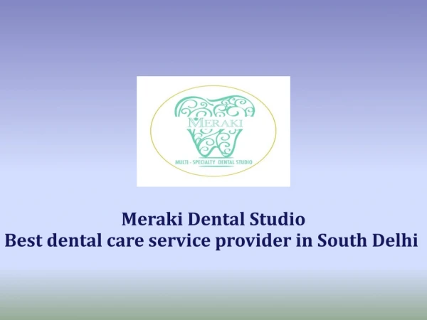 Best Dental clinic in South Delhi