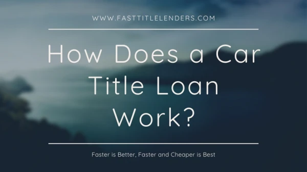 How Car Title Loan Work?
