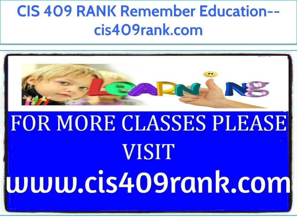 cis 409 rank remember education cis409rank com