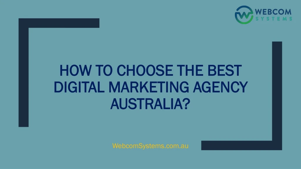 how to choose the best digital marketing agency australia