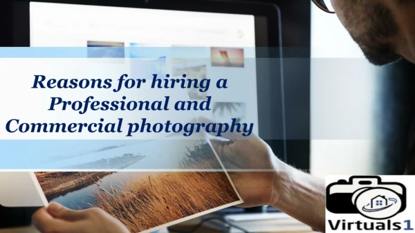 Reasons for hiring a Professional and Commercial photography