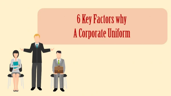 Key Factors of Wearing a Corporate Uniform