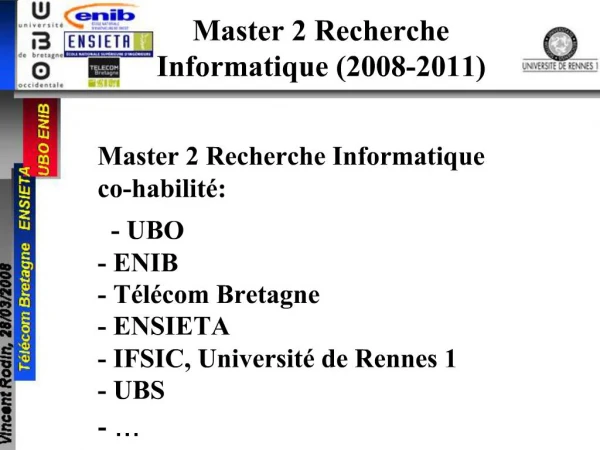 Master 2 Recherche Informatique 2008-2011