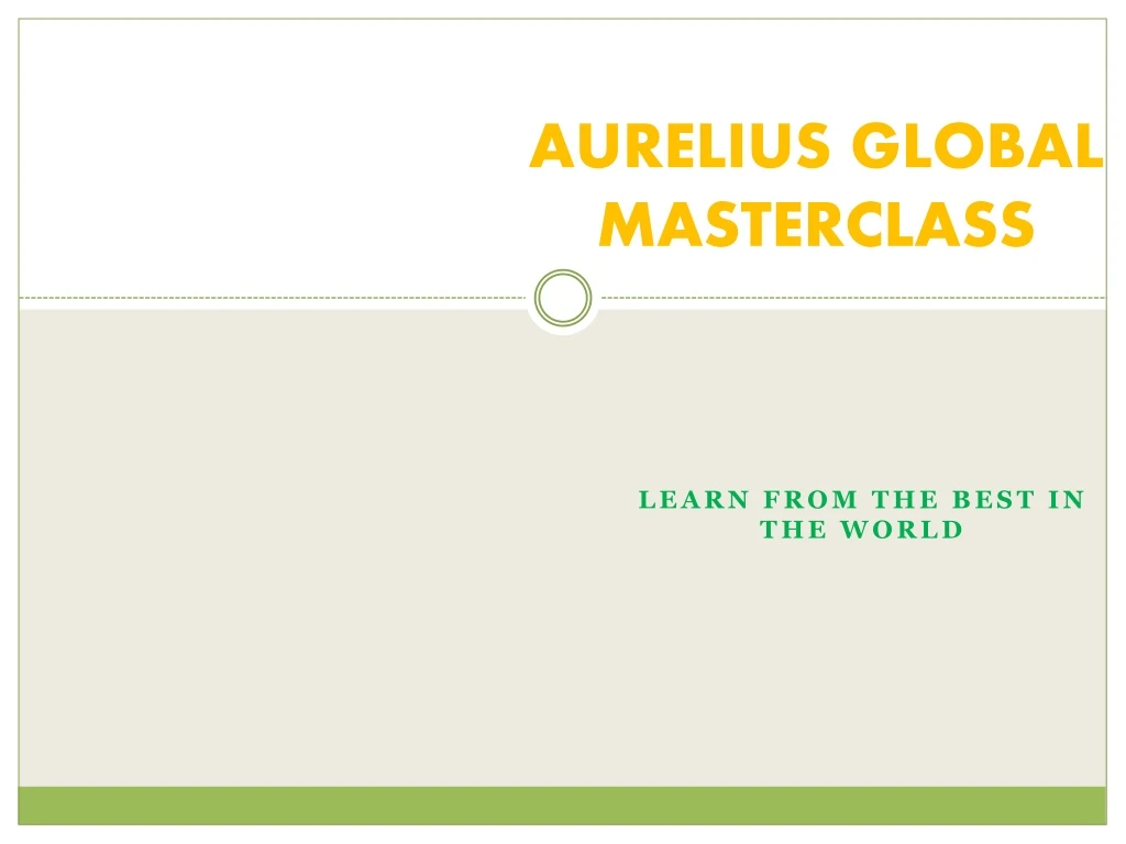 aurelius global masterclass