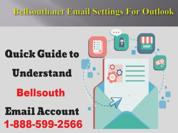 1-888-599-2566 | Bellsouth.net Email Settings For Outlook | Bellsouth.net Email Settings For Thunderbird