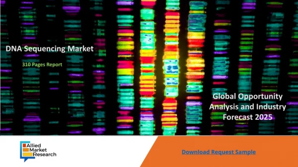 DNA sequencing Market Size To Growth By 2025